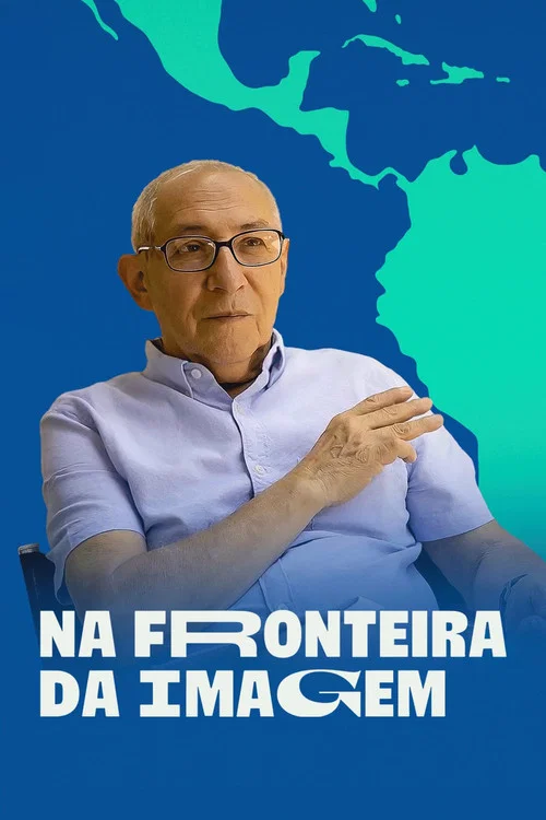 Na Fronteira da Imagem постер