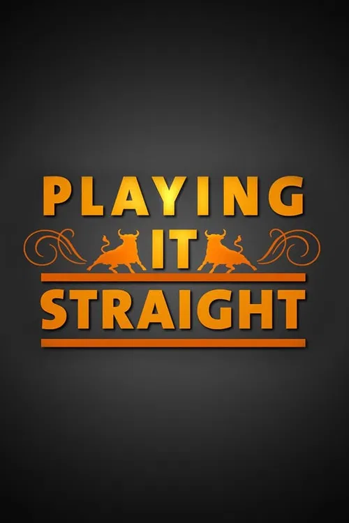 Playing It Straight постер