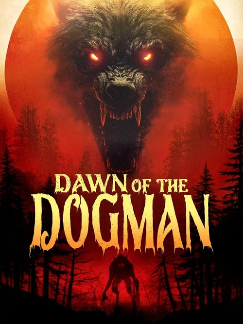 Dawn of the Dogman постер
