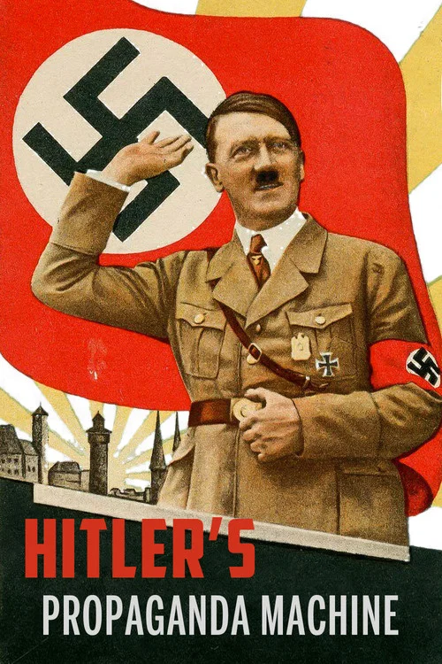 Hitler's Propaganda Machine постер