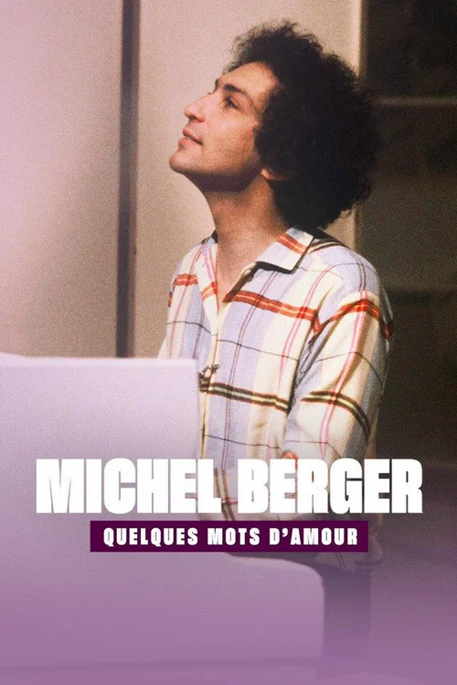 Michel Berger, quelques mots d'amour постер