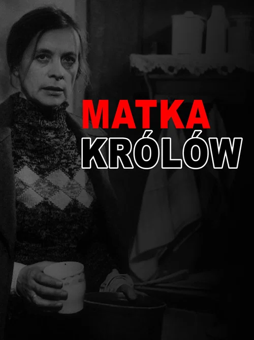 Matka Królów постер