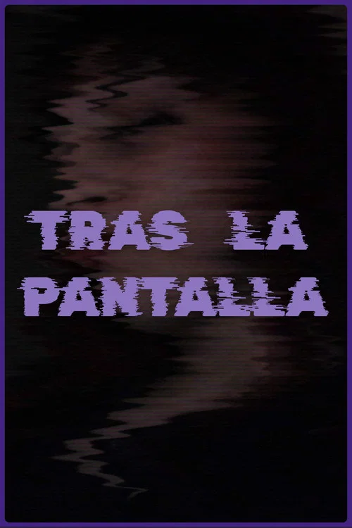 Tras la Pantalla постер