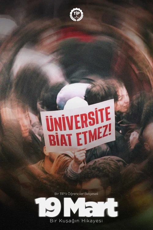19 Mart: Bir Kuşağın Hikayesi постер
