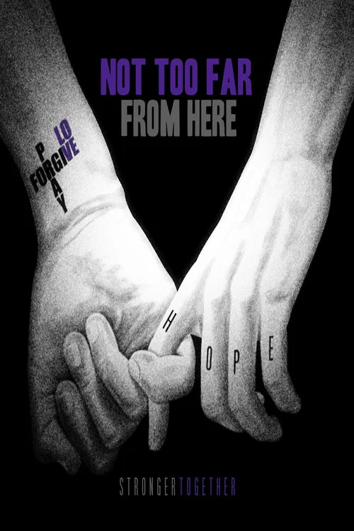 Not Too Far from Here постер