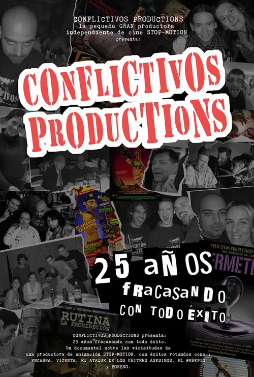 Conflictivos Productions, 25 Años Fracasando con Todo Éxito постер