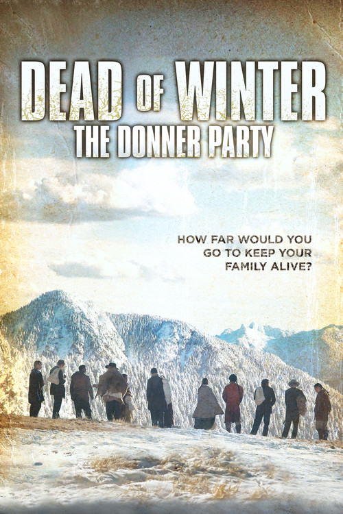Dead of Winter: The Donner Party постер