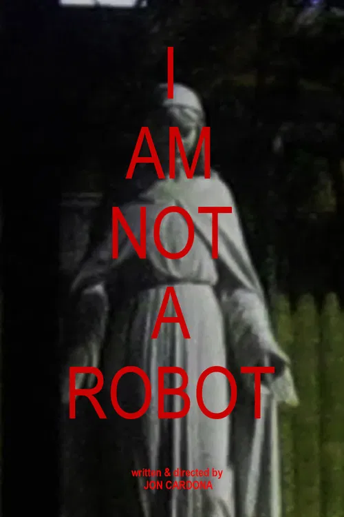 I AM NOT A ROBOT постер