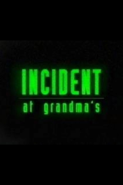 Incident At Grandma's постер