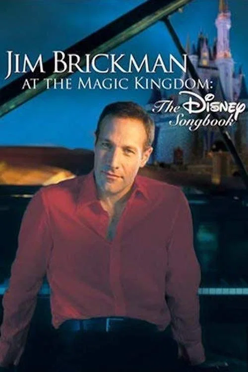 Jim Brickman at the Magic Kingdom: The Disney Songbook постер