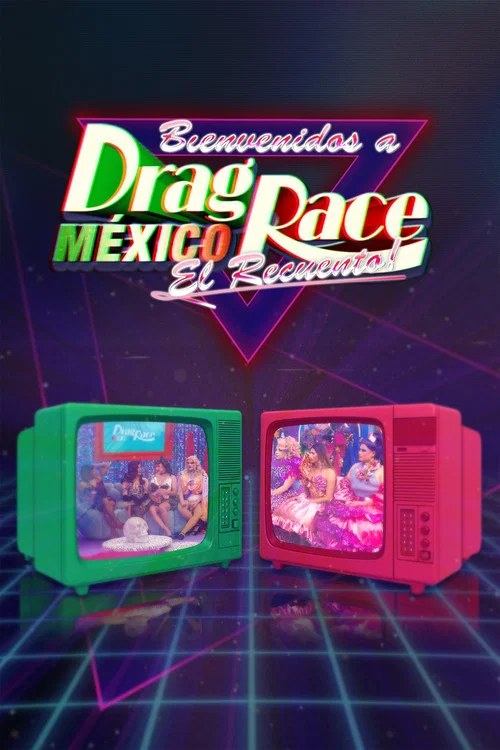 Drag Race México: El Recuento постер