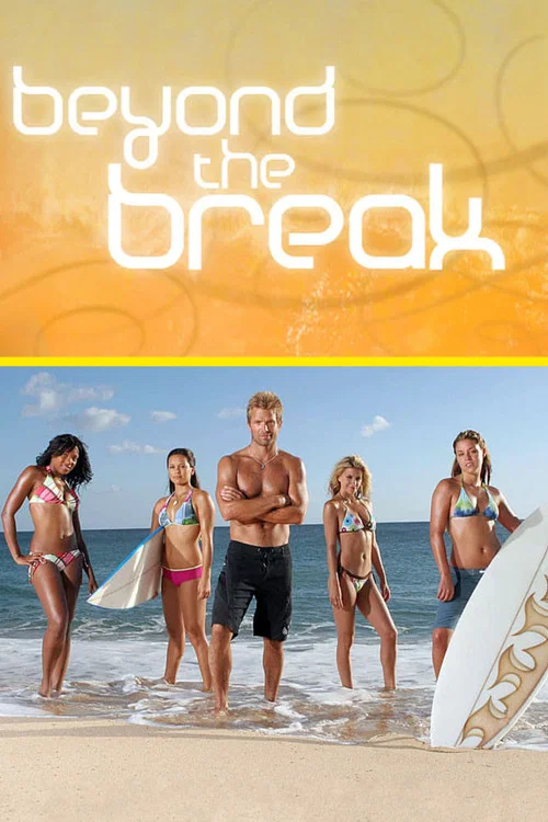 Beyond the Break постер