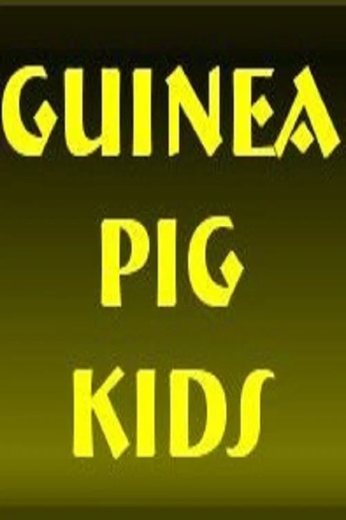 Guinea Pig Kids постер