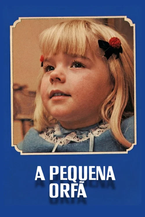 A Pequena Órfã постер