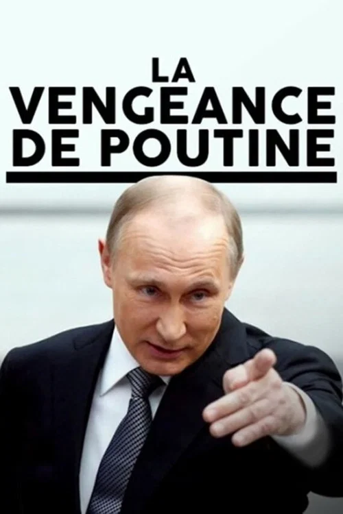 La vengeance de Poutine постер