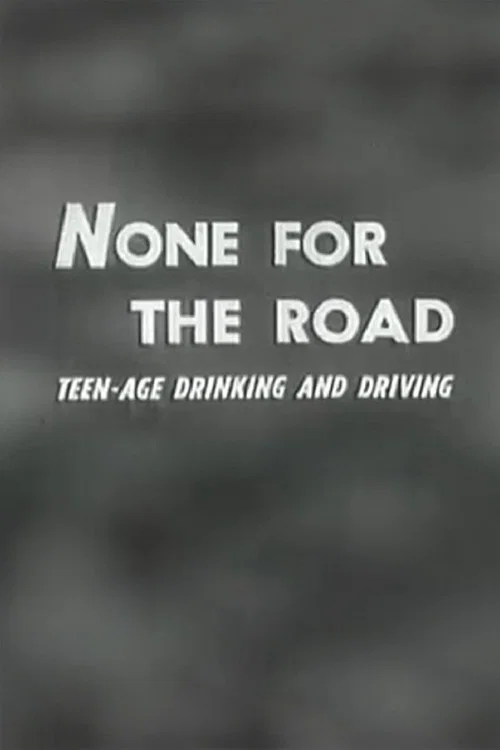 None For The Road постер