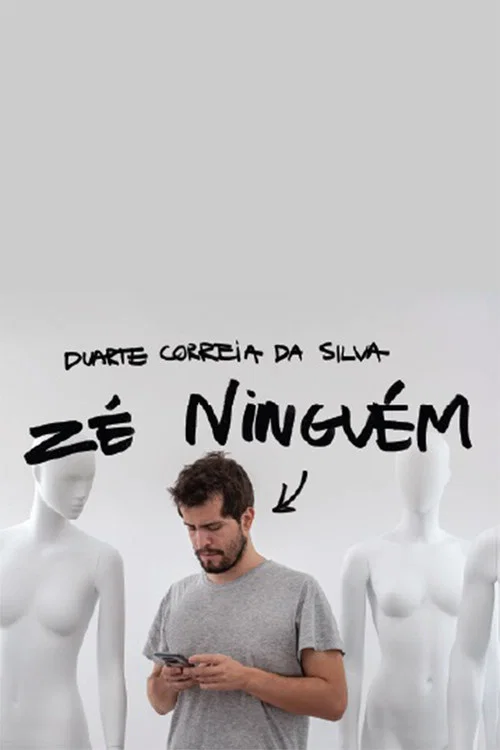 Duarte Correia da Silva: Zé Ninguém постер