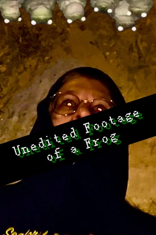 Unedited Footage of a Frog постер