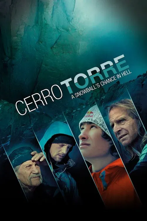 Серро Торре: Шанс в снежном аду постер