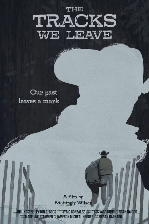 The Tracks We Leave постер