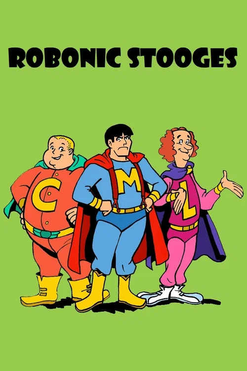 The Robonic Stooges постер