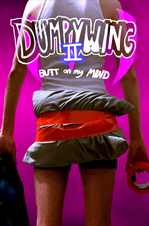 Dumpywing 2: Butt on My Mind постер