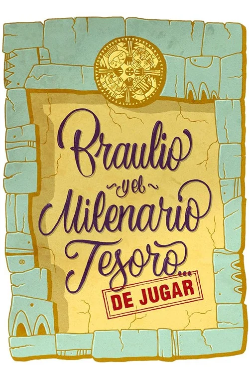 Braulio y el Milenario Tesoro... de Jugar! постер