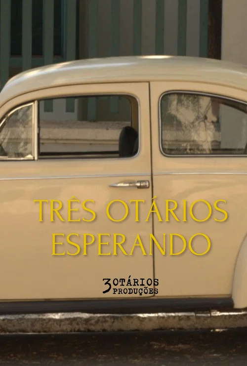 Três Otários Esperando постер