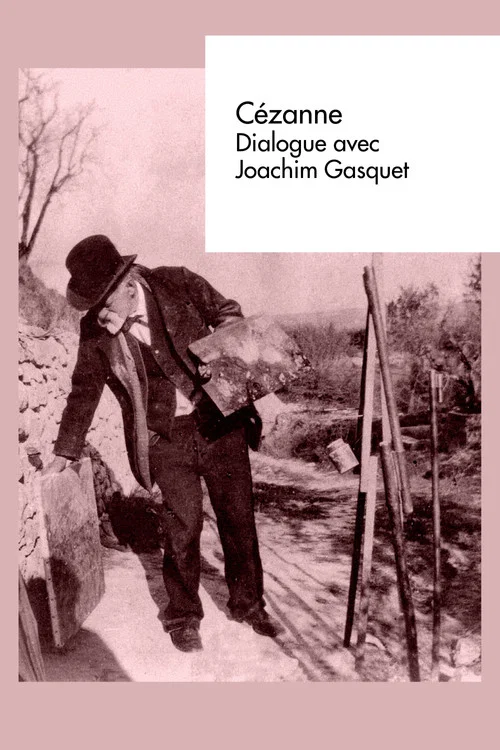Cézanne – Dialogue avec Joachim Gasquet постер