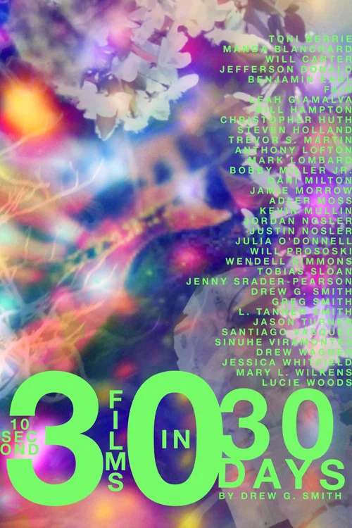 30 10-Second Films in 30 Days постер