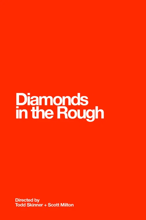 Diamonds in the Rough постер