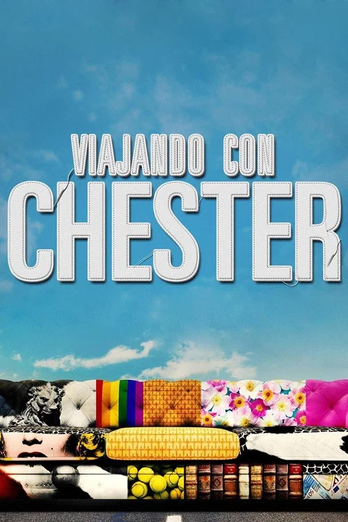 Viajando con Chester постер