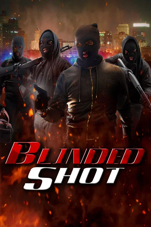 Blinded Shot постер