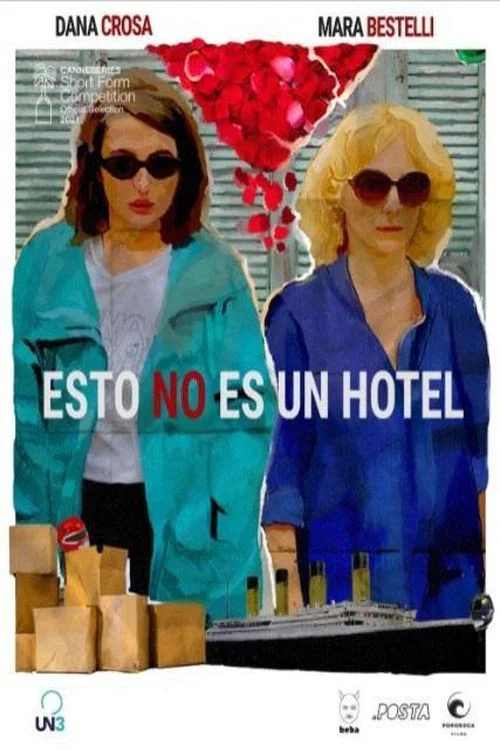 Esto no es un hotel (Miniserie de TV) постер