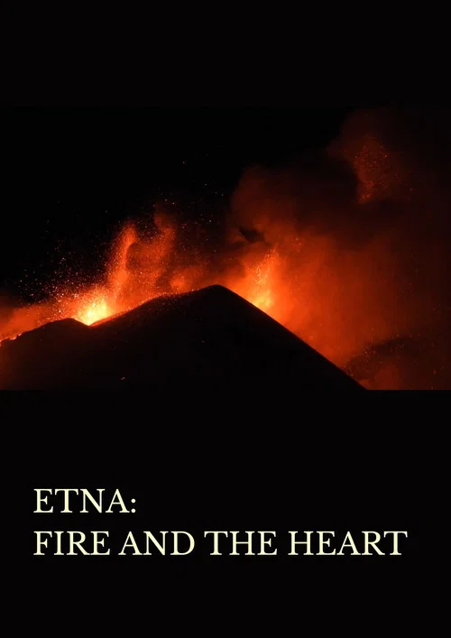 Etna: Fire and the Heart постер