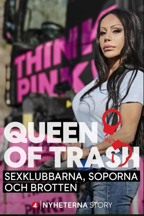 Queen of trash - sexklubbarna, soporna och brotten постер