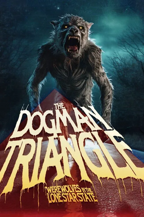 The Dogman Triangle: Werewolves in the Lone Star State постер
