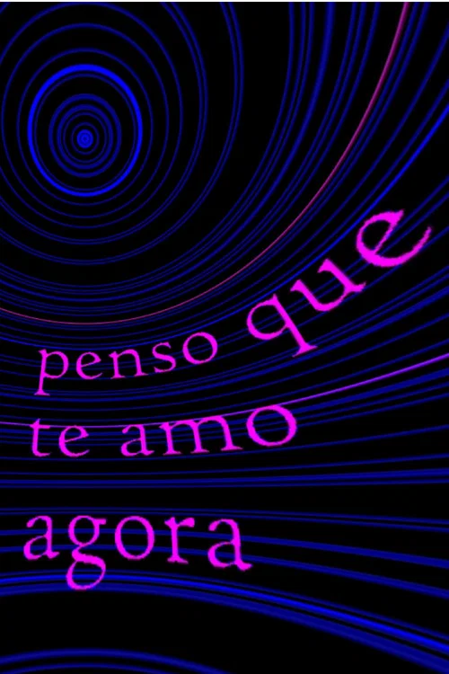 penso que te amo agora постер