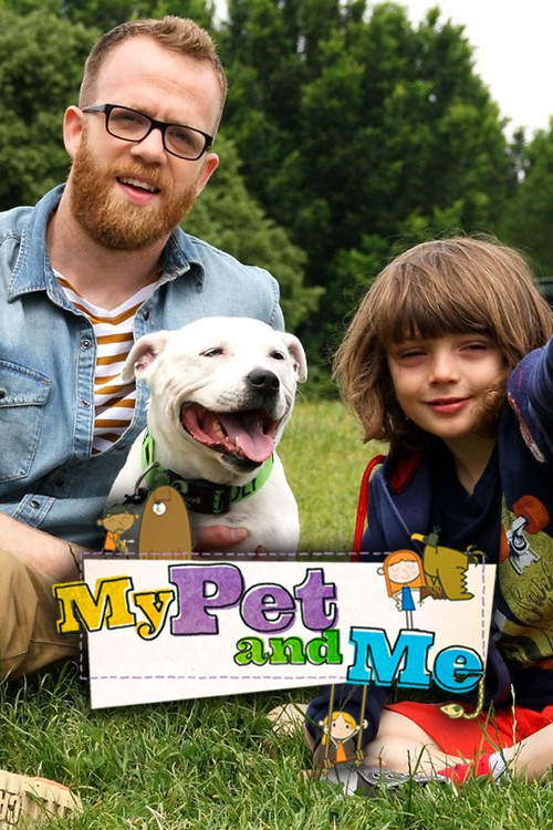 My Pet and Me постер