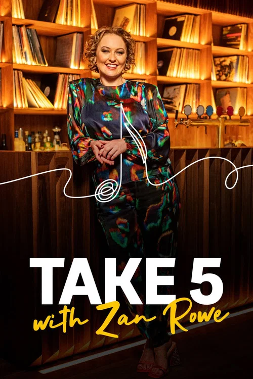 Take 5 with Zan Rowe постер