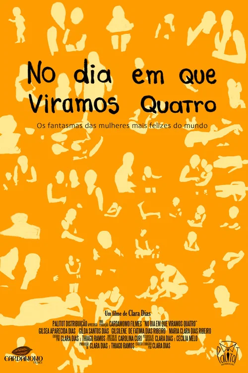 No dia em que viramos quatro постер
