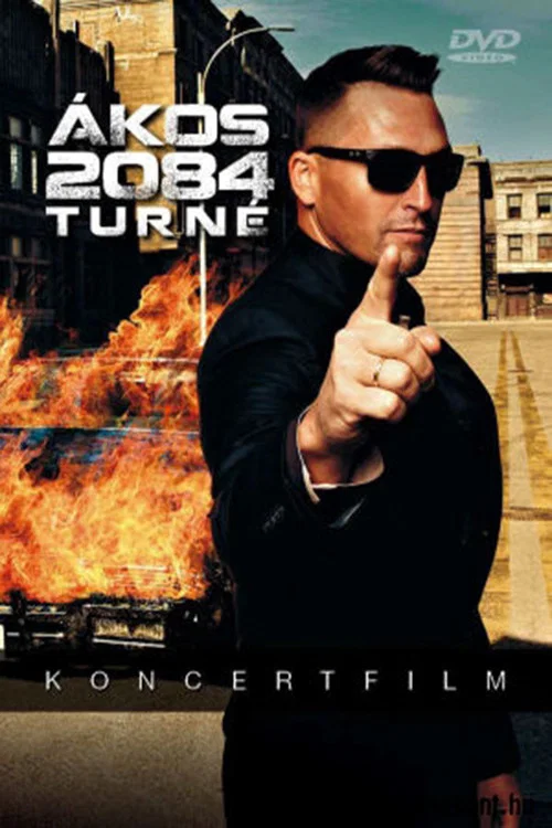 Ákos: Turné 2084 постер