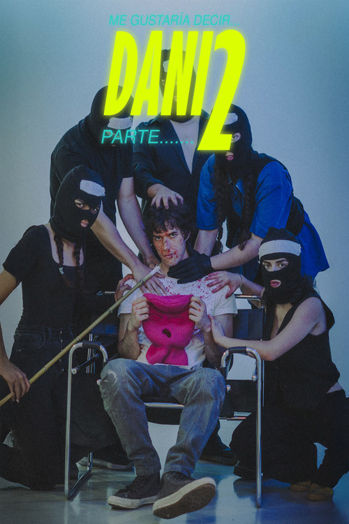 ME GUSTARÍA DECIR .....DANI parte 2 постер