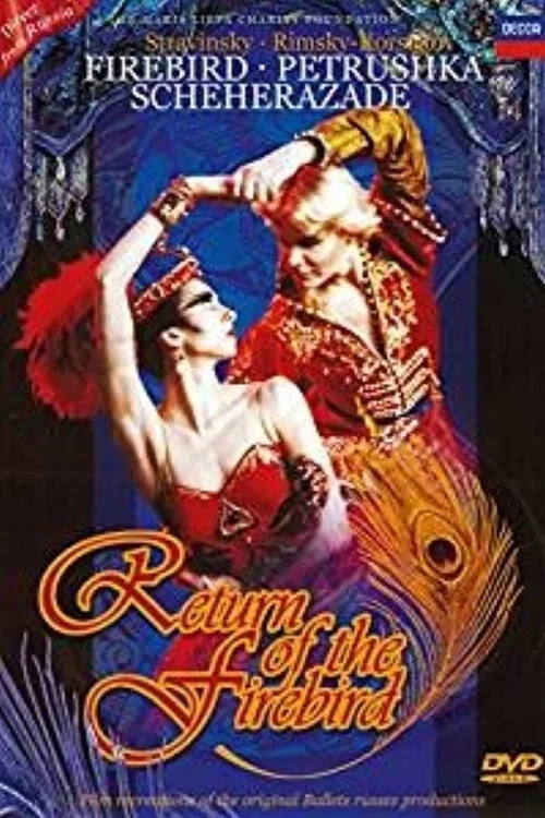 Возвращение Жар-птицы: Жар-птица, Петрушка, Шахерезада постер