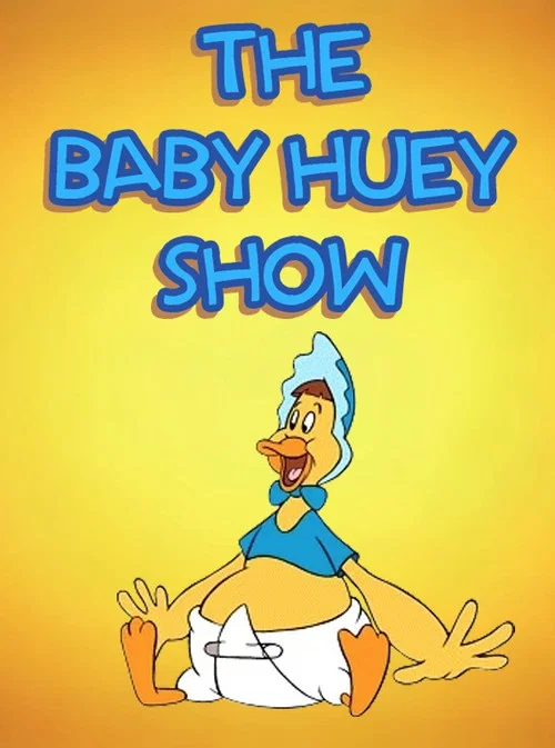 The Baby Huey Show постер