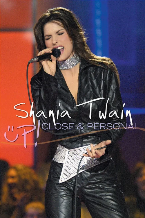 Shania Twain Up! Close and Personal постер