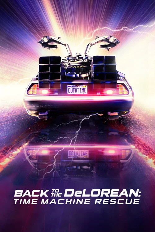 Outatime: Saving the DeLorean Time Machine постер
