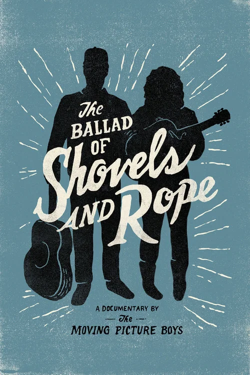 The Ballad of Shovels and Rope постер