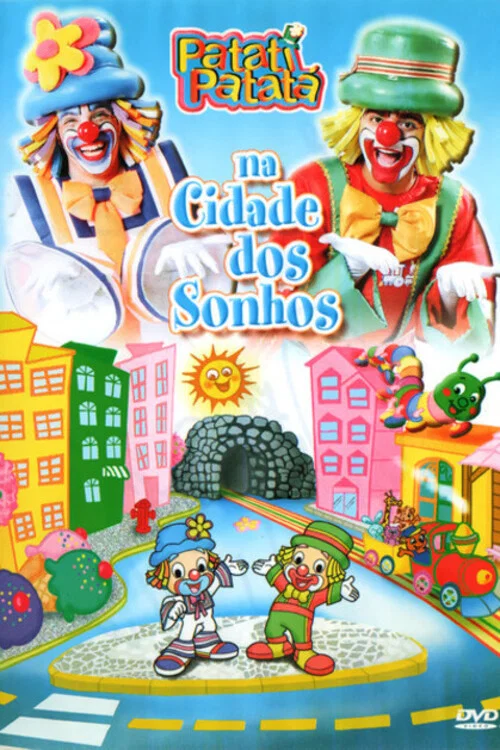 Patati Patatá - Na Cidade Dos Sonhos постер