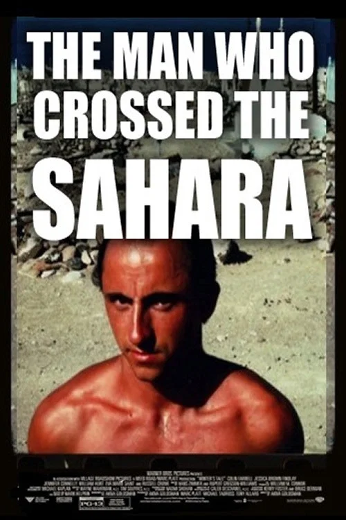 The Man Who Crossed the Sahara постер